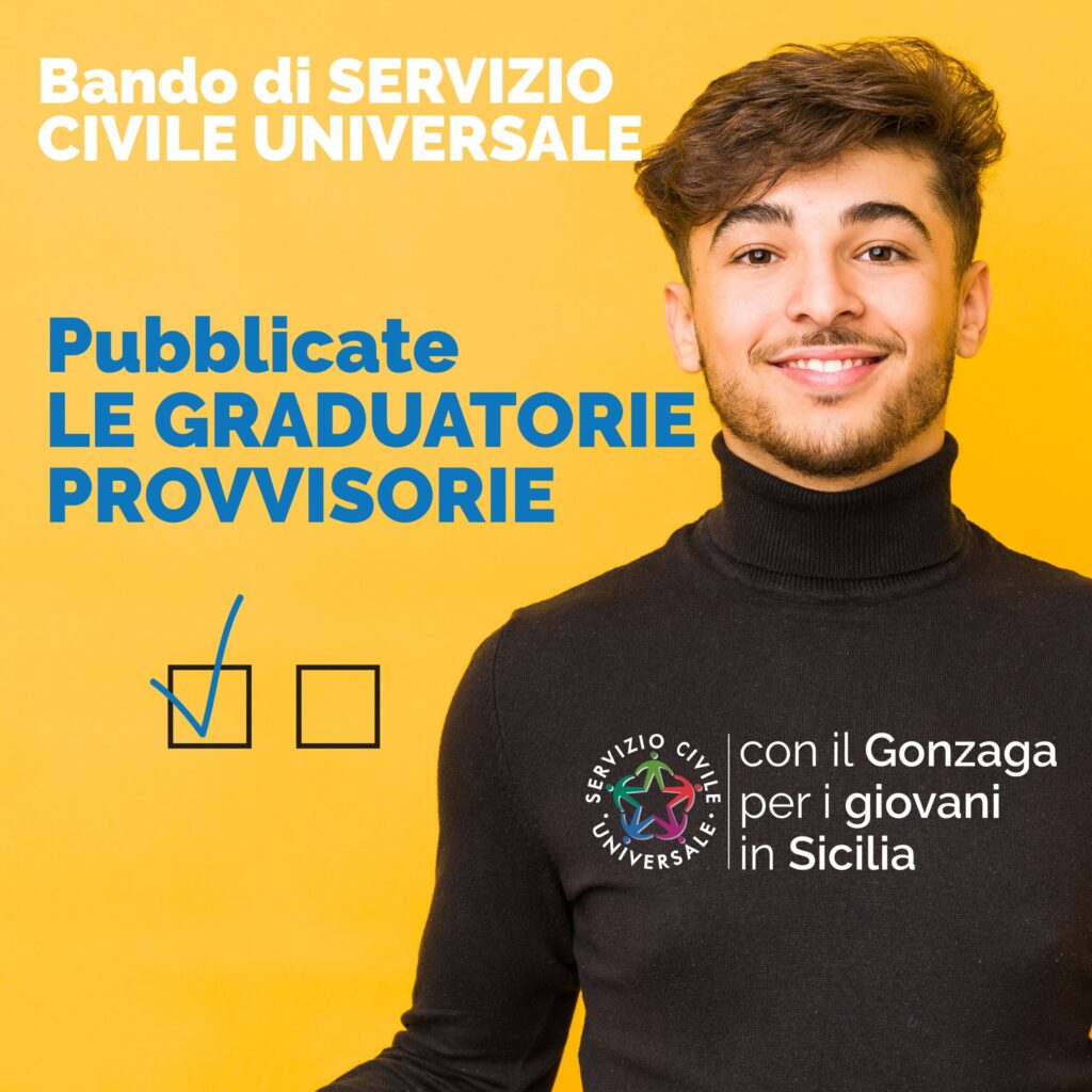 Pubblicate le graduatorie provvisorie del Servizio Civile Universale “Con il Gonzaga, per i Giovani, in Sicilia”
